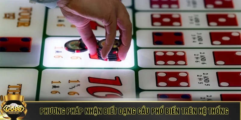 Phương pháp nhận biết dạng cầu phổ biến trên hệ thống